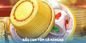 Bầu cua tôm cá King88