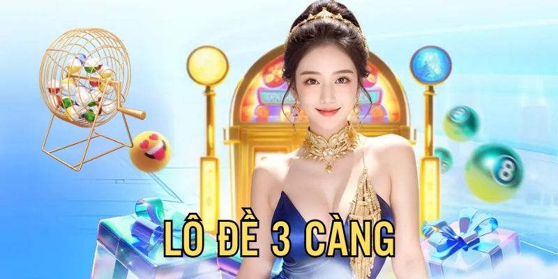 Lô đề 3 càng