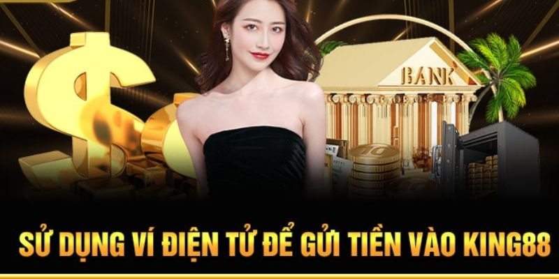 Nạp tiền King88 hỗ trợ rất nhiều hình thức